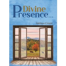 (영문도서)Divine Presence... Paperback, Melissa Giomi, English, 9798993330105