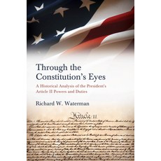 (外文書)Through the Constitution's Eyes: A Historical Analysis of the President's Article... Hardcover, State University of New Yor..., English