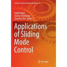 (영문도서) Applications of Sliding Mode Control Paperback, Springer, English, 9789811095993