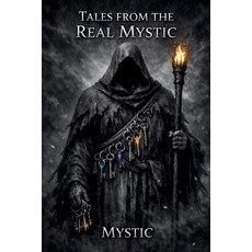 (영문도서)Tales from the Real Mystic Paperback, Independently Published, English, 9798243472494