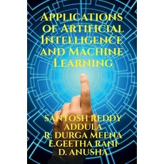 (영문도서) Applications of Artificial Intelligence and Machine Learning Paperback, Notion Press, English, 9798895192245