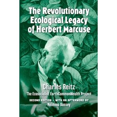 (영문도서) The revolutionary ecological legacy of Herbert Marcuse: The Ecosocialist EarthCommonWealth Pr... Paperback, Daraja Press, English, 9781990263811