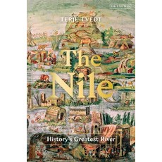(영문도서) The Nile: History's Greatest River Paperback, Bloomsbury Academic, English, 9781350522237