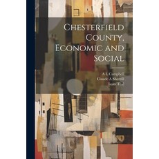 (영문도서) Chesterfield County Economic and Social Paperback, Legare Street Press, English, 9781022205239
