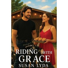 (영문도서)Riding with Grace Paperback, Amazon Self Publication, English, 9798348523091