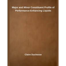 (英文圖書)Major and Minor Constituent Profile of Performance-Enhancing Liquids 平裝版, Harpes Kharla, 英文