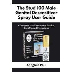 (英文圖書)The Stud 100 Male Genital Desensitizer Spray User Guide: A Complete Handbook on... 平裝版, Independently Published, 英文