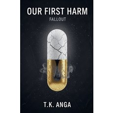 (영문도서)Our First Harm: Fallout Paperback, T.K. Anga, English, 9798232302771