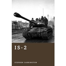 (영문도서)Is-2: Stalin's Breakthrough Tank Paperback, Independently Published, English, 9798197312389