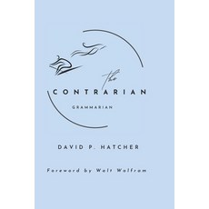(영문도서)The Contrarian Grammarian Paperback, Independently Published, English, 9798244521061