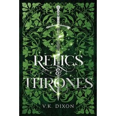 (영문도서)Relics & Thrones Paperback, Xenia House Press, English, 9781969630071