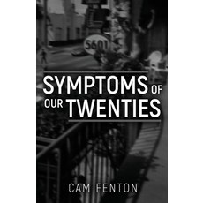 (영문도서)Symptoms of Our Twenties Paperback, Ace of Swords Publishing, English, 9781834320601
