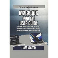 (英文圖書)MacBook Pro M1 User Guide: Everything You Need to Know About Apple Silicon Perfo... 平裝版, Independently Published, 英文