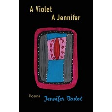 (영문도서) A Violet A Jennifer Paperback, Lily Poetry Review, English, 9781957755519