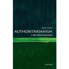 (영문도서) Authoritarianism: A Very Short Introduction Paperback, Oxford University Press, USA, English, 9780192872692