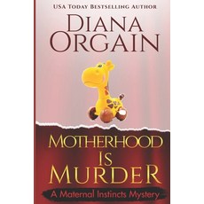 (영문도서) Motherhood is Murder (A funny mystery) Paperback, Independently Published, English, 9798637300495