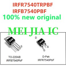 10PCS IRFR7540TRPBF 100% 새 원본, 04 IRFB7540PBF 10PCS