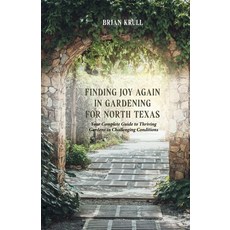 (英文圖書)Finding Joy in Gardening for North Texas: Your Complete Guide to Thriving Garden... 平裝版, Beyond Publishing, 英文