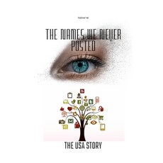 (영문도서)The USA Story: The Names We Never Posted Paperback, Independently Published, English, 9798261787266