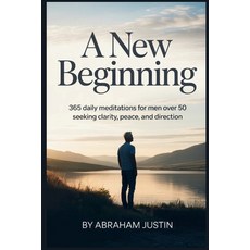 (英文圖書)A New Beginning: 365 Daily Meditations for Men Over 50 Seeking Clarity Peace a... 平裝版, Independently Published, 英文
