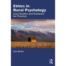 Ethics in Rural Psychology: Case Studies and Guidance for Practice Paperback, Routledge, English, 9781138542990