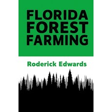 (영문도서)Florida Forest Farming Paperback, Independently Published, English, 9798273987074