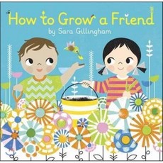 How to Grow a Friend Hardcover, Random House Books for Young Readers