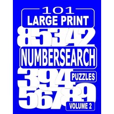 101 Large Print Number Search Puzzles Volume 2: A one puzzle per page paperback book suitable for ad... Paperback, Independently Published