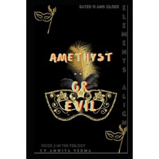(영문도서)Elements Align Book 2- Amethyst.. or Evil: Elements Align Book 2- Amethyst.. or... Paperback, Independently Published, English, 9798285956822