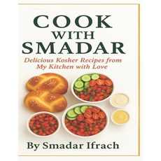 (英文圖書)Cook With Smadar 平裝版, Independently Published, 英文