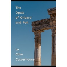 (영문도서)The Opals of Ohbard and Pell Paperback, Independently Published, English, 9798283527055