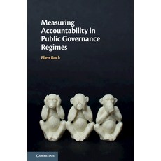 Measuring Accountability in Public Governance Regimes Hardcover, Cambridge University Press