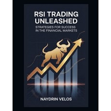 (英文圖書)RSI Trading Unleashed: Strategies for Success in the Financial Markets 平裝版, Independently Published, 英文