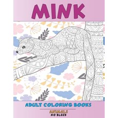 Adult Coloring Books No Bleed - Animals - Mink Paperback, Independently Published, English, 9798701941227