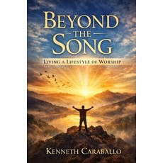 (英文圖書)Worship Beyond the Song: Living a Lifestyle of Worship 平裝版, Independently Published, 英文