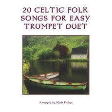 20 Celtic Folk Songs for Easy Trumpet Duet Paperback, Independently Published, English, 9798745744891