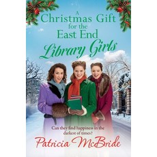 (영문도서) A Christmas Gift for the East End Library Girls Paperback, Boldwood Books Ltd, English, 9781835180204