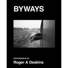 Roger A. Deakins: Byways : A Genius Between Shadows and Lights, Damiani Ltd