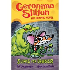 Geronimo Stilton Graphic Novel 2 : Slime for Dinner, Scholastic Inc.