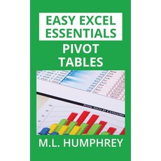 (영문도서) Pivot Tables Paperback, M.L. Humphrey, English, 9781950902309