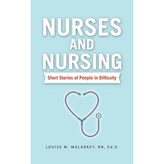 (英文圖書)Nurses and Nursing: Short Stories of People in Difficulty 精裝版, Archway Publishing, 英文