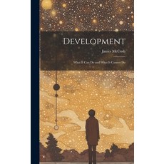 (영문도서) Development: What it can Do and What it Cannot Do Hardcover, Legare Street Press, English, 9781020904066