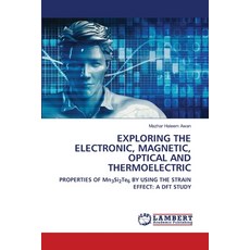 (영문도서)Exploring the Electronic Magnetic Optical and Thermoelectric Paperback, LAP Lambert Academic Publis..., English, 9786208451660