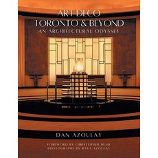 (英文圖書)Art Deco Toronto and Beyond: An Architectural Odyssey 平裝版, FriesenPress, 英文