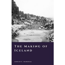 (영문도서)The Making of Iceland: Settlement Survival and a New World Paperback, Independently Published, English, 9798242529915