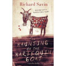 (영문도서) The Haunting of the Harlequin Goat: Revenge with a supernatural twist Paperback, Independently Published, English, 9781796501148