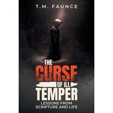 (英文圖書)The Curse of Ill Temper: Lessons From Scripture And Life 平裝版, Primix Publishing, 英文