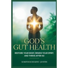(英文圖書)God's Gut Health: Restore Your Body Renew Your Spirit and Thrive After 40 平裝版, Independently Published, 英文