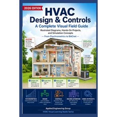 (영문도서)HVAC Design & Controls A Complete Visual Field Guide: Illustrated Diagrams Hand... Paperback, Independently Published, English, 9798195755096 Independently Published, English, 9798195755096