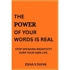 (英文圖書)The Power of Your Words is Real: Stop Speaking Negativity Over Your Own Life 平裝版, Independently Published, 英文